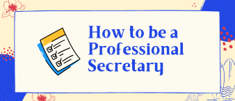 How to be a Professional Secretary